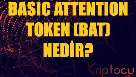 Basic Attention Token (BAT) Nedir? Dijital Reklamcılık Devrimi