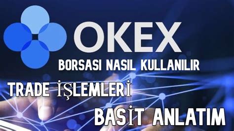 OKB (OKB) OKEx Borsası Gelişmeleri